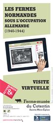 Affiche visite virtuelle "Les fermes normandes sous l'Occuaption allemande"